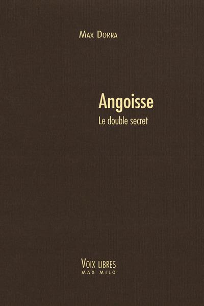 Angoisse. Le double secret