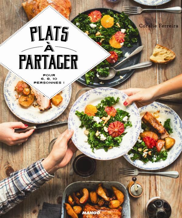 Plats à partager pour 6, 8, 10 personnes