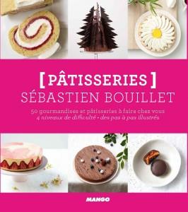 Pâtisseries. 50 gourmandises et pâtisseries à faire chez vous. 4 niveaux de difficulté, des pas à pa