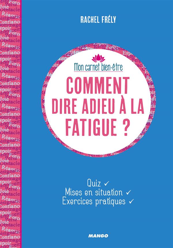 Comment dire adieu à la fatigue ?