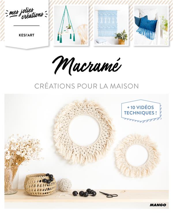 Macramé. Créations pour la maison