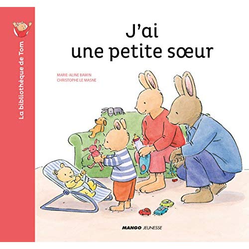La bibliothèque de Tom : J'ai une petite soeur