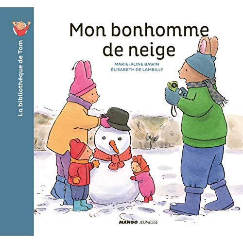 La bibliothèque de Tom : Mon bonhomme de neige