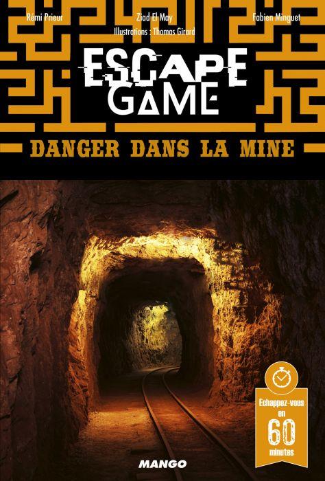 Danger dans la mine