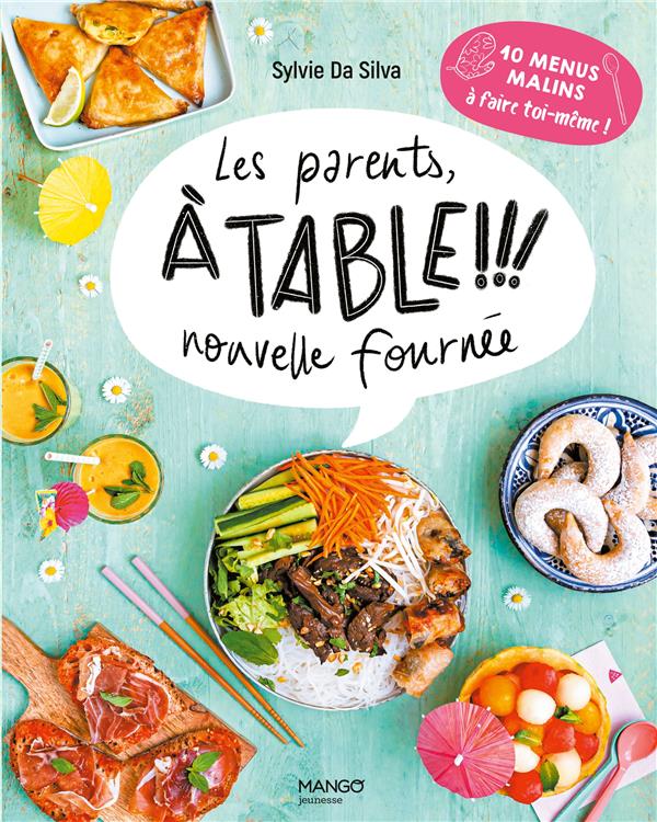 Les parents à table !!! Nouvelle fournée