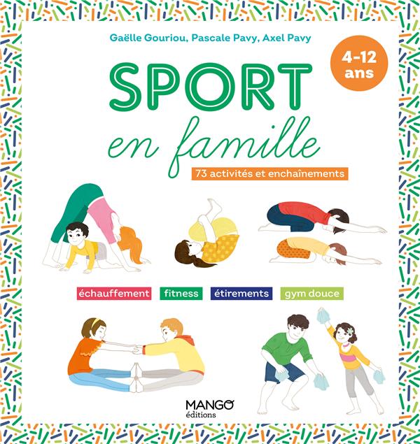 Sport en famille. 73 activités et enchaînements