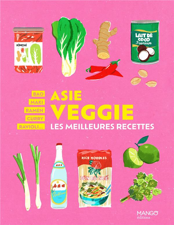 Asie veggie. Les meilleures recettes