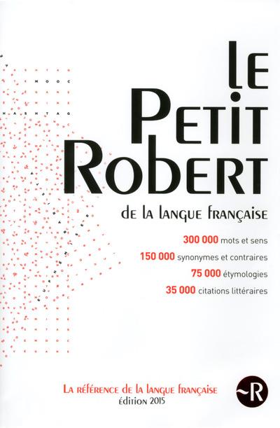 Le Petit Robert. Edition 2015