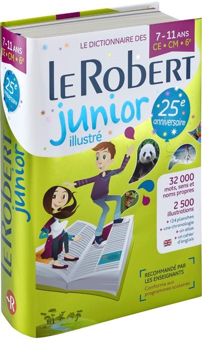 Le Robert junior illustré. Le dictionnaire des 7-11 ans CE-CM-6e