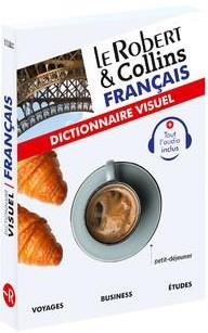 Le Robert & Collins français. Dictionnaire visuel