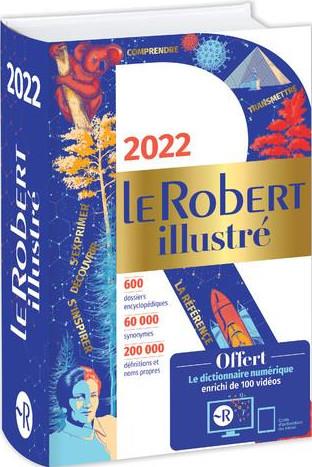 Le Robert Illustré. Avec le dictionnaire numérique enrichi de 100 vidéos, Edition 2022