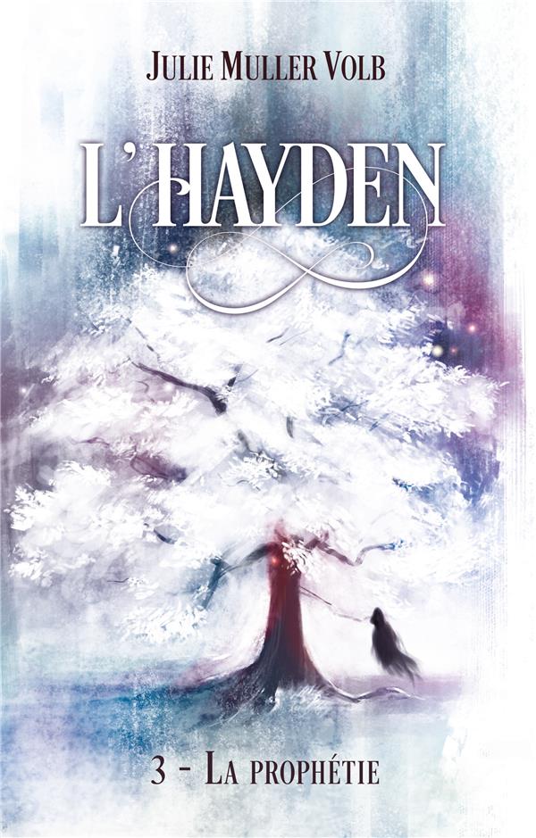 L'Hayden Tome 3 : La prophétie
