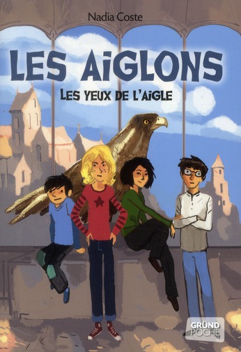 Les yeux de l'aigle Tome 1 : Les Aiglons