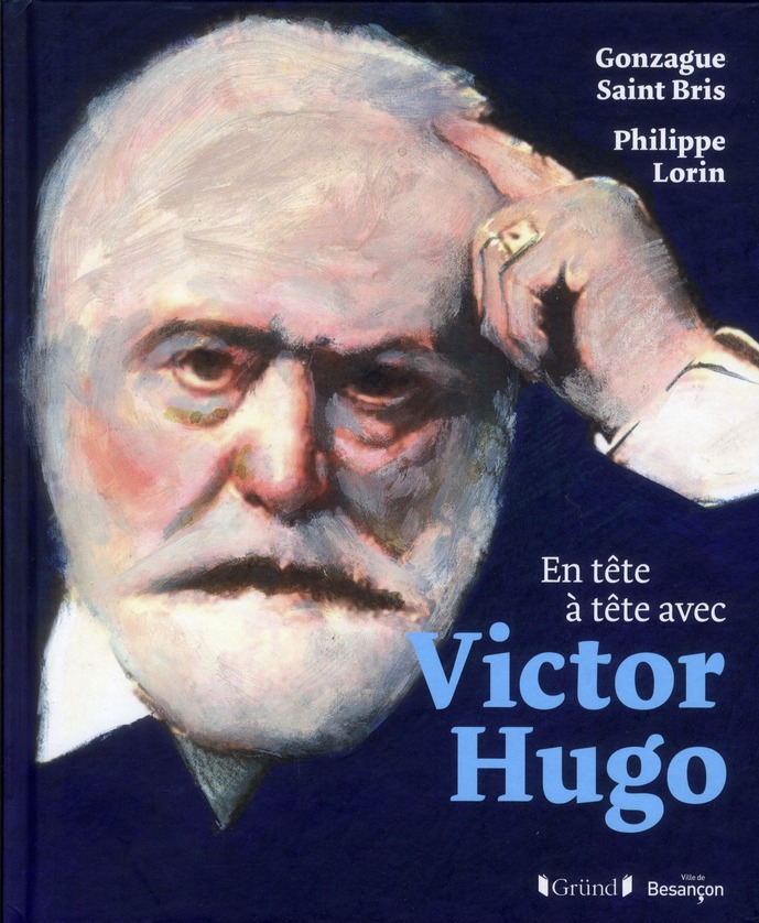 En tête à tête avec Victor Hugo