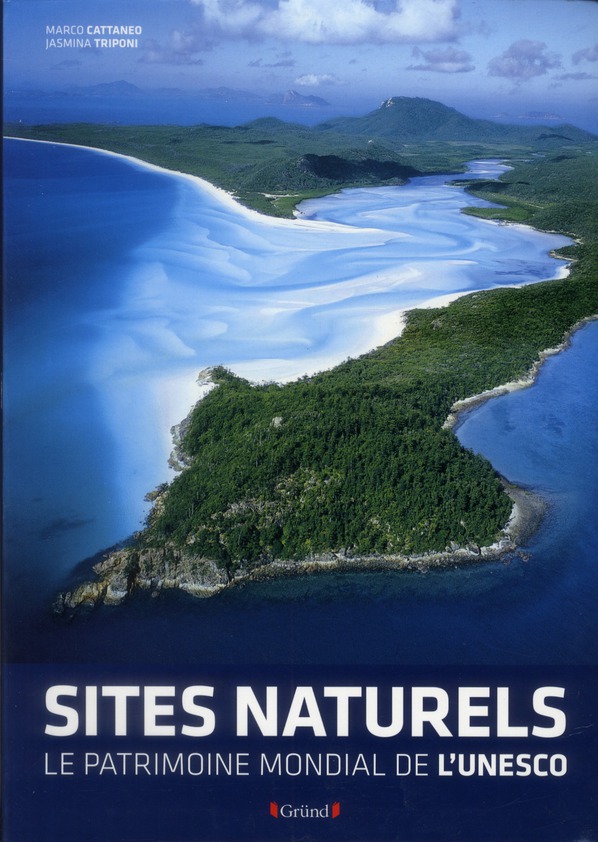 Les sites naturels. Le patrimoine mondial de l'Unesco