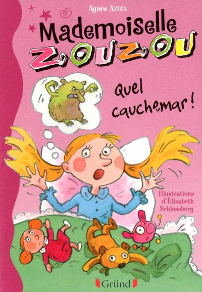 Mademoiselle Zouzou Tome 8 : Quel cauchemar !
