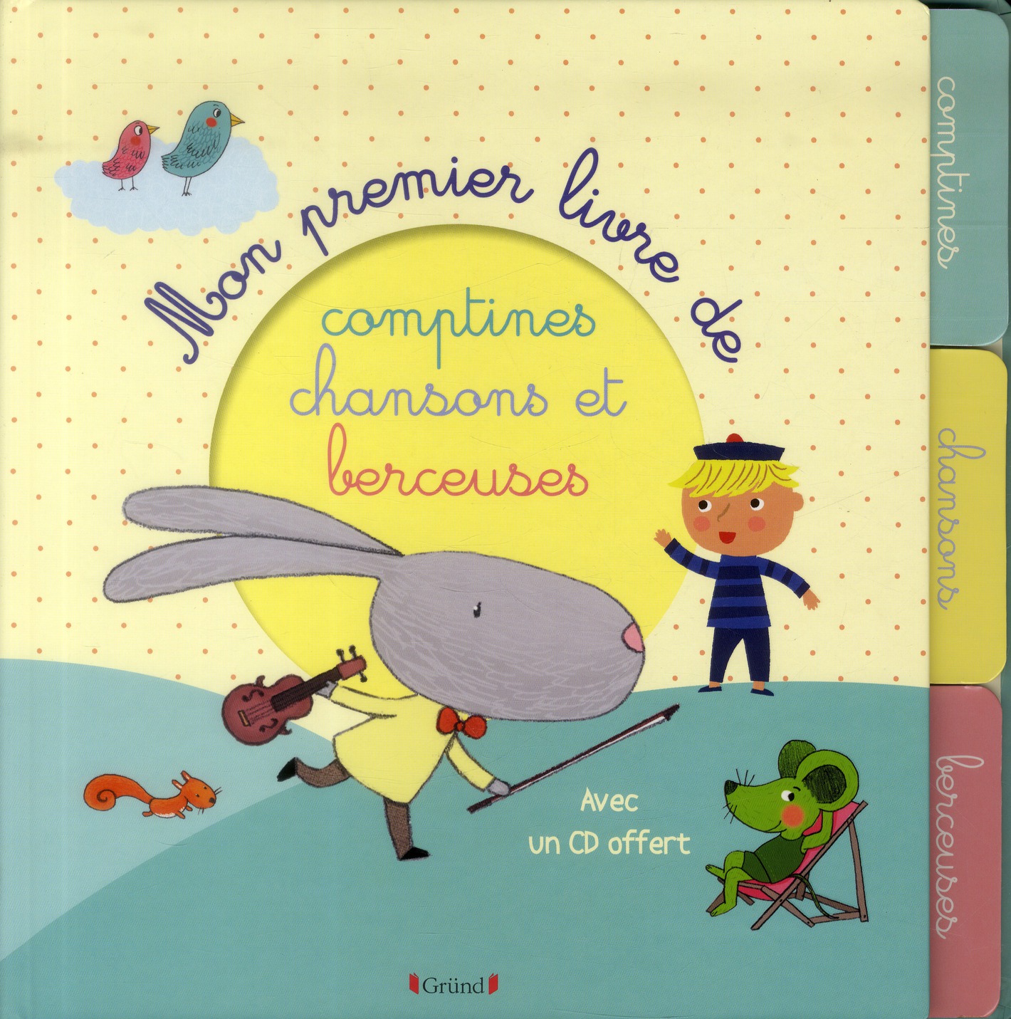 Mon premier livre de comptines, chansons et berceuses. Avec 1 CD audio