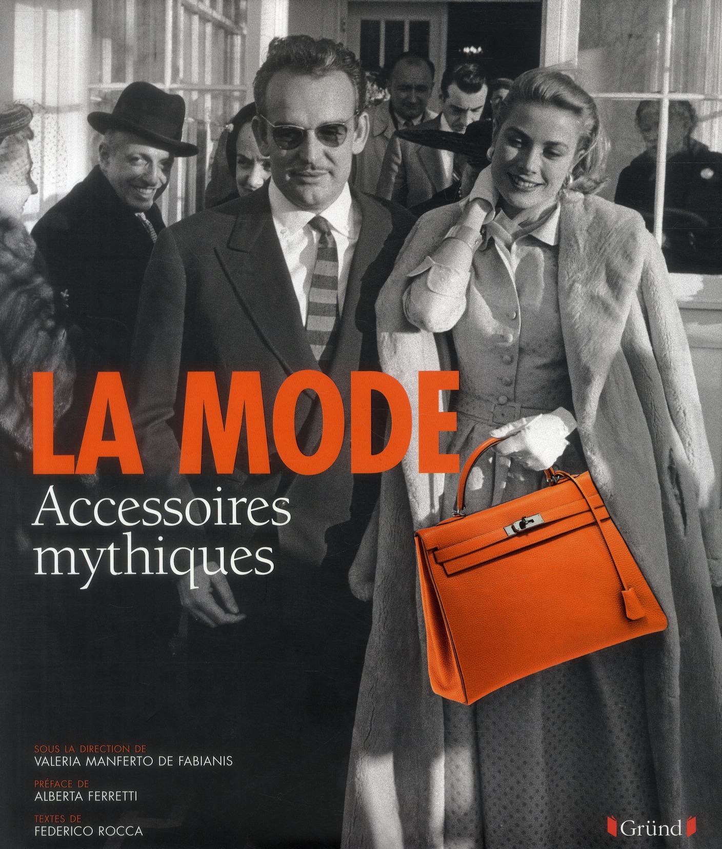 La mode. Accessoires mythiques
