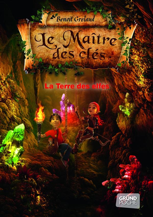 Le maître des clés Tome 4 : La Terre des elfes