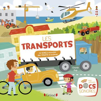 Les transports. 12 sons à écouter, des volets à soulever