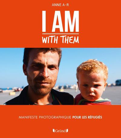 I am with them. Manifeste photographique pour les réfugiés