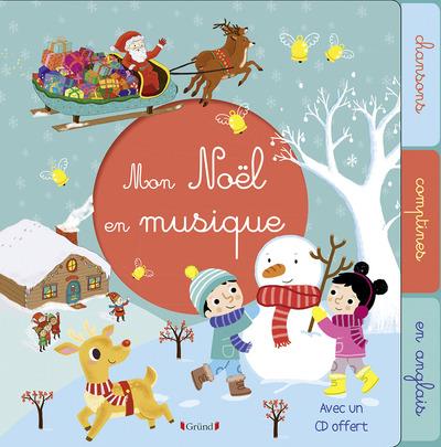 Mon Noël en musique. Avec 1 CD audio