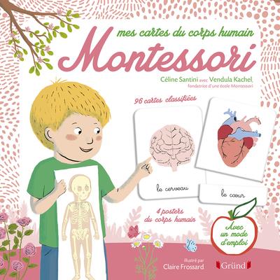 Mes cartes du corps humain Montessori. Avec 96 cartes classifiées, 4 posters