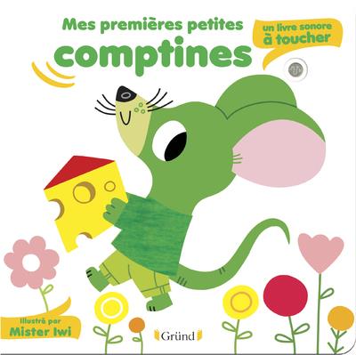 Mes petites comptines. Un livre sonore à toucher