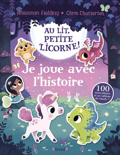 Au lit, petite licorne ! Je joue avec l'histoire. Avec 100 autocollants et un tableau de rituels