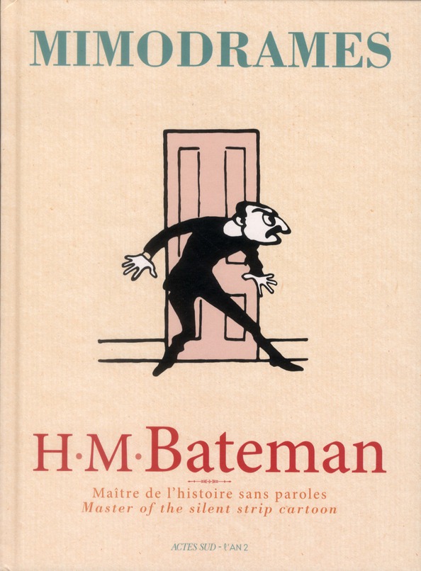 Mimodrames. H.M Bateman, Maître de l'histoire sans paroles