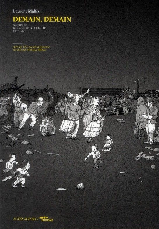 Demain, demain. Nanterre, bidonville de la folie 1962-1966