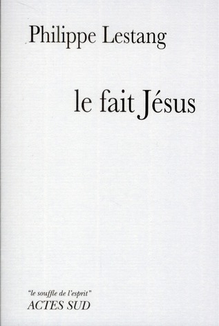 Le fait Jésus