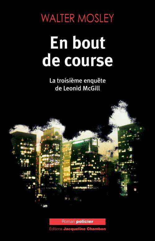 En bout de course. La troisième enquête de Leonid McGill