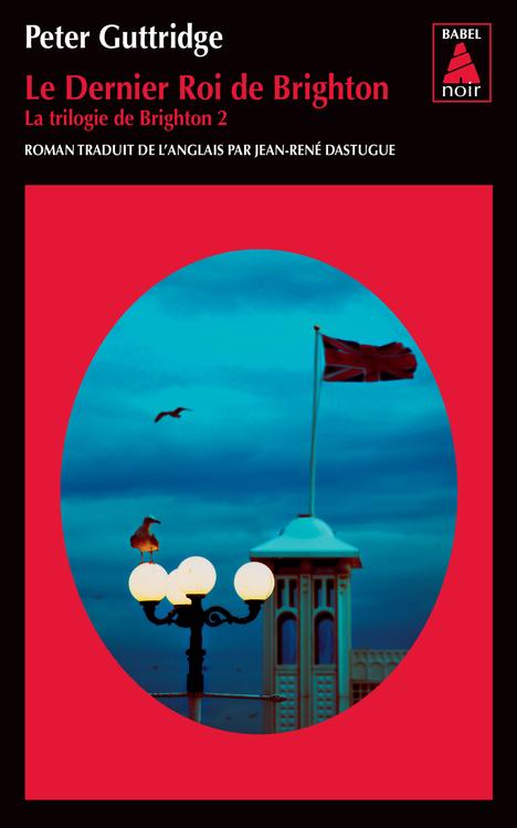 La trilogie de Brighton Tome 2 : Le dernier roi de Brighton