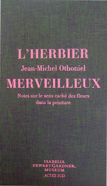 L'herbier merveilleux. Notes sur le sens caché des fleurs dans la peinture