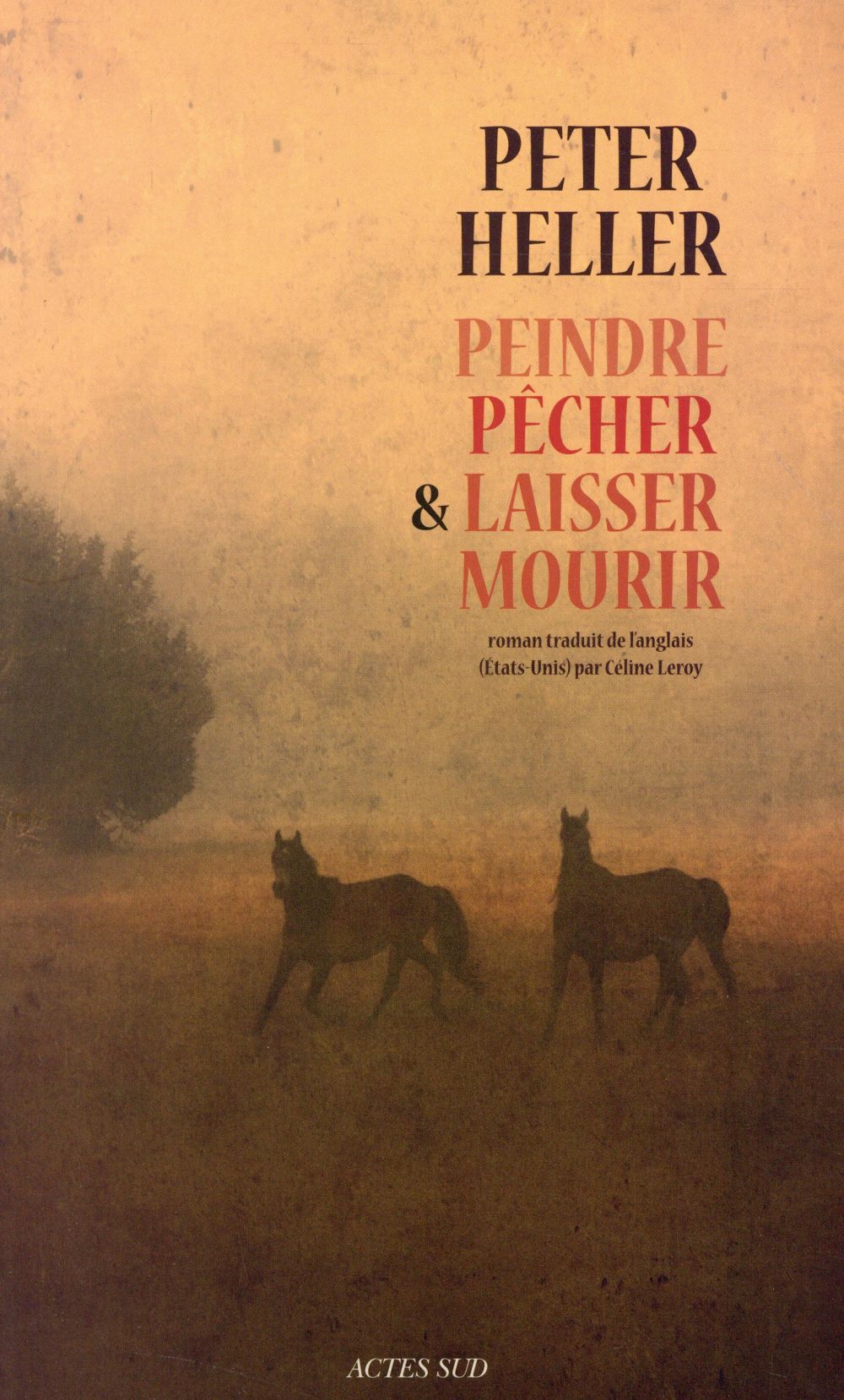 Peindre, pêcher et laisser mourir