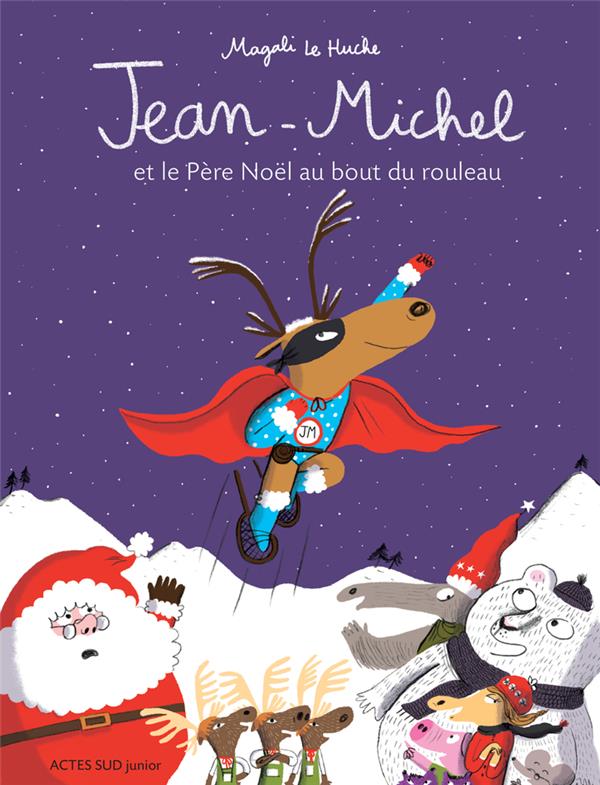 Jean-Michel : Jean-Michel et le Père Noël au bout du rouleau