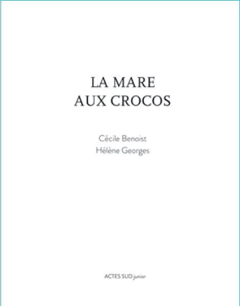 La mare aux crocos. L'homme et les animaux, histoires africaines