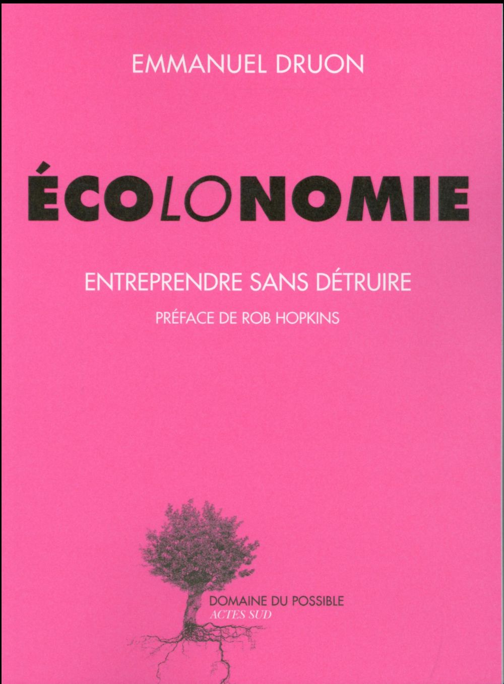 Ecolonomie. Entreprendre sans détruire