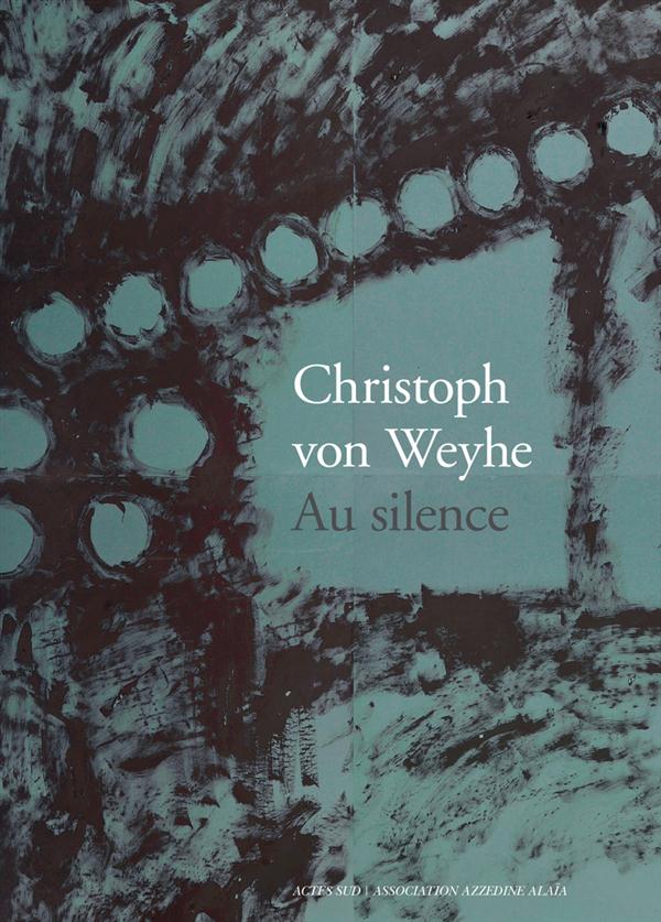 Christoph von Weyhe. Au silence