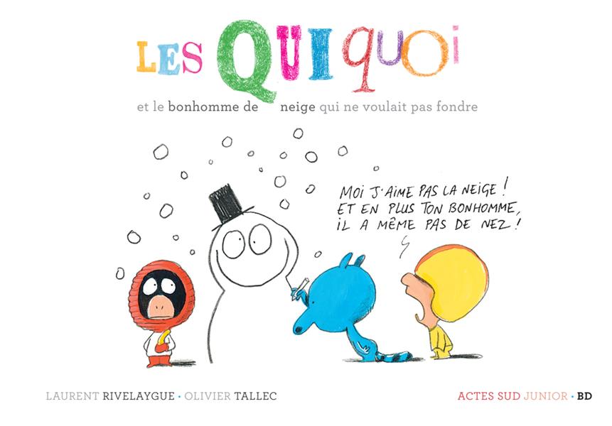 Les Quiquoi : Les Quiquoi et le bonhomme de neige qui ne voulait pas fondre