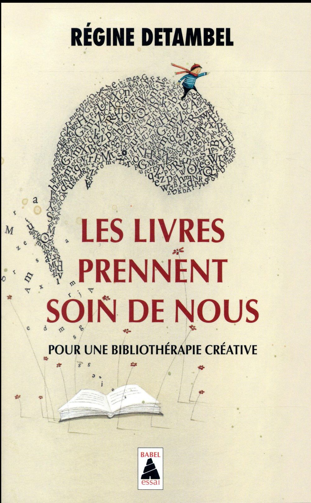 Les livres prennent soin de nous. Pour une bibliothérapie créative