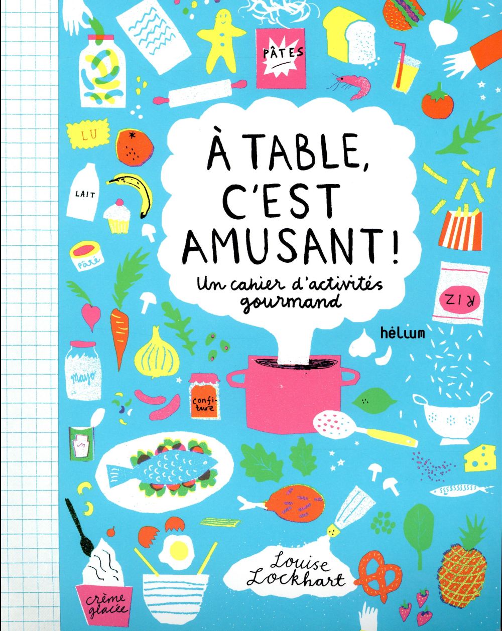A table, c'est amusant ! Un cahier d'activités gourmand