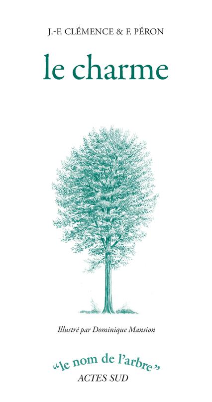 Le charme. 2e édition