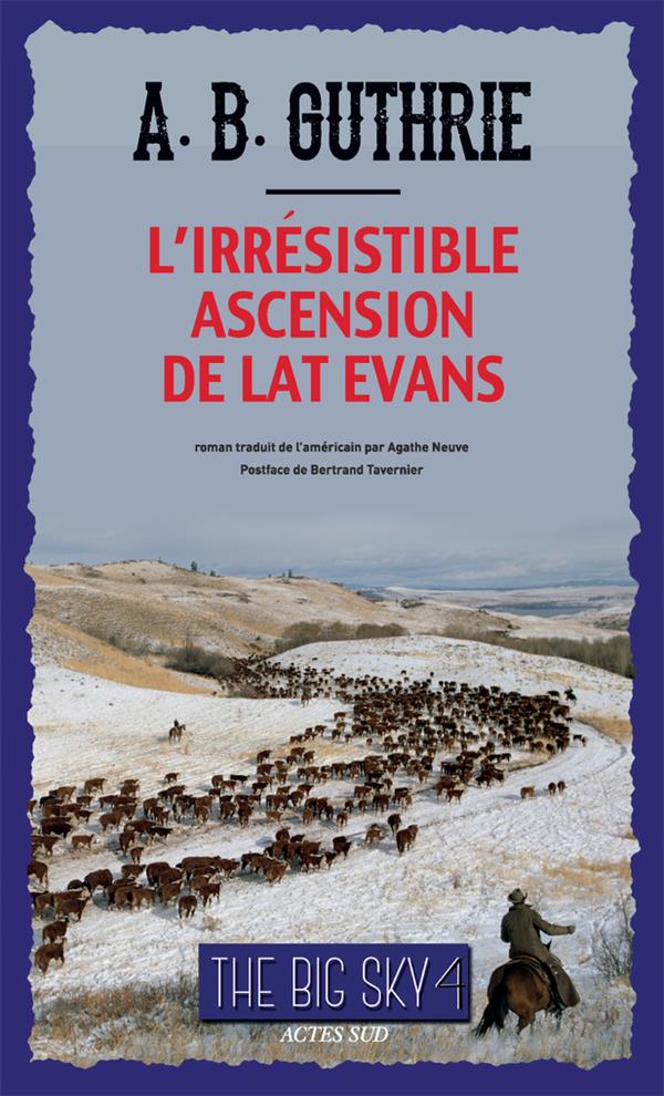 The big sky Tome 4 : L'irrésistible ascension de Lat Evans