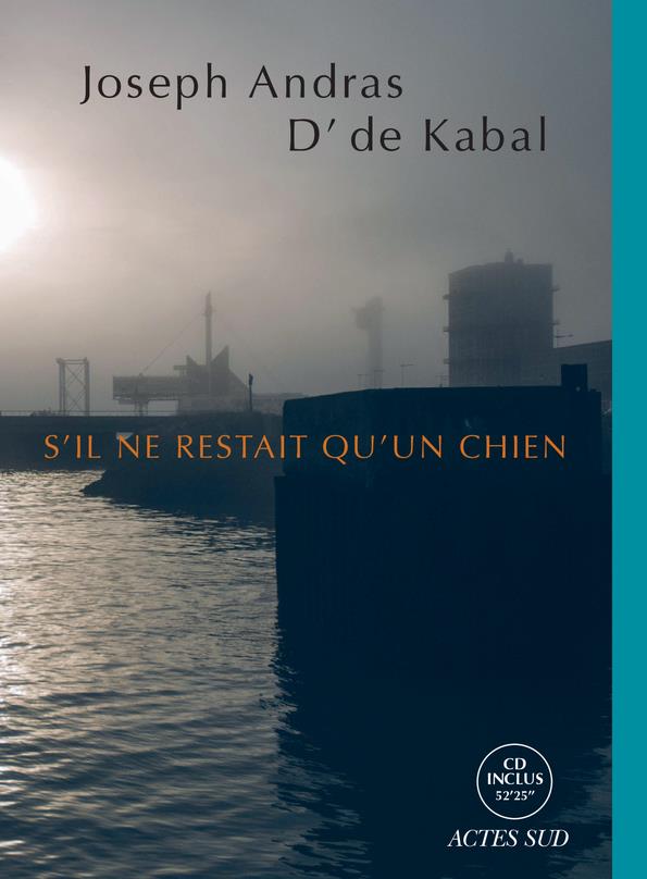S'il ne restait qu'un chien. Avec 1 CD audio