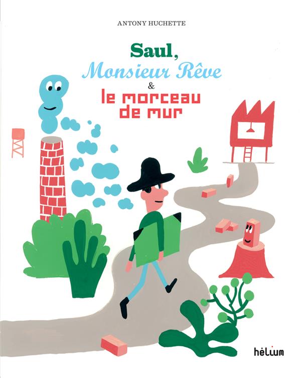 Saul, Monsieur Rêve et le morceau de mur