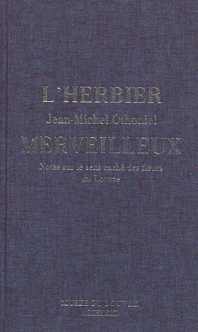 THE SECRET LANGUAGE OF FLOWERS. NOTES ON THE HIDDEN MEANINGS OF THE LOUVRE'S FLOWERS - ILLUSTRATIONS