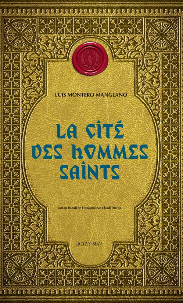 Corps royal des quêteurs Tome 3 : La Cité des hommes saints
