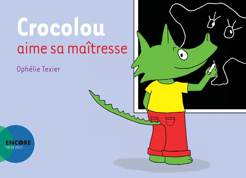 Crocolou : Crocolou aime sa maîtresse
